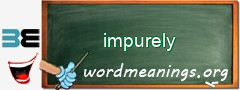 WordMeaning blackboard for impurely